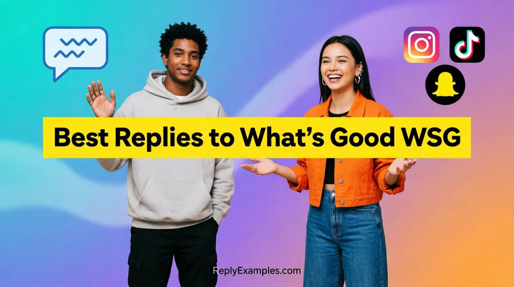 Best Replies to “What’s Good” (WSG)