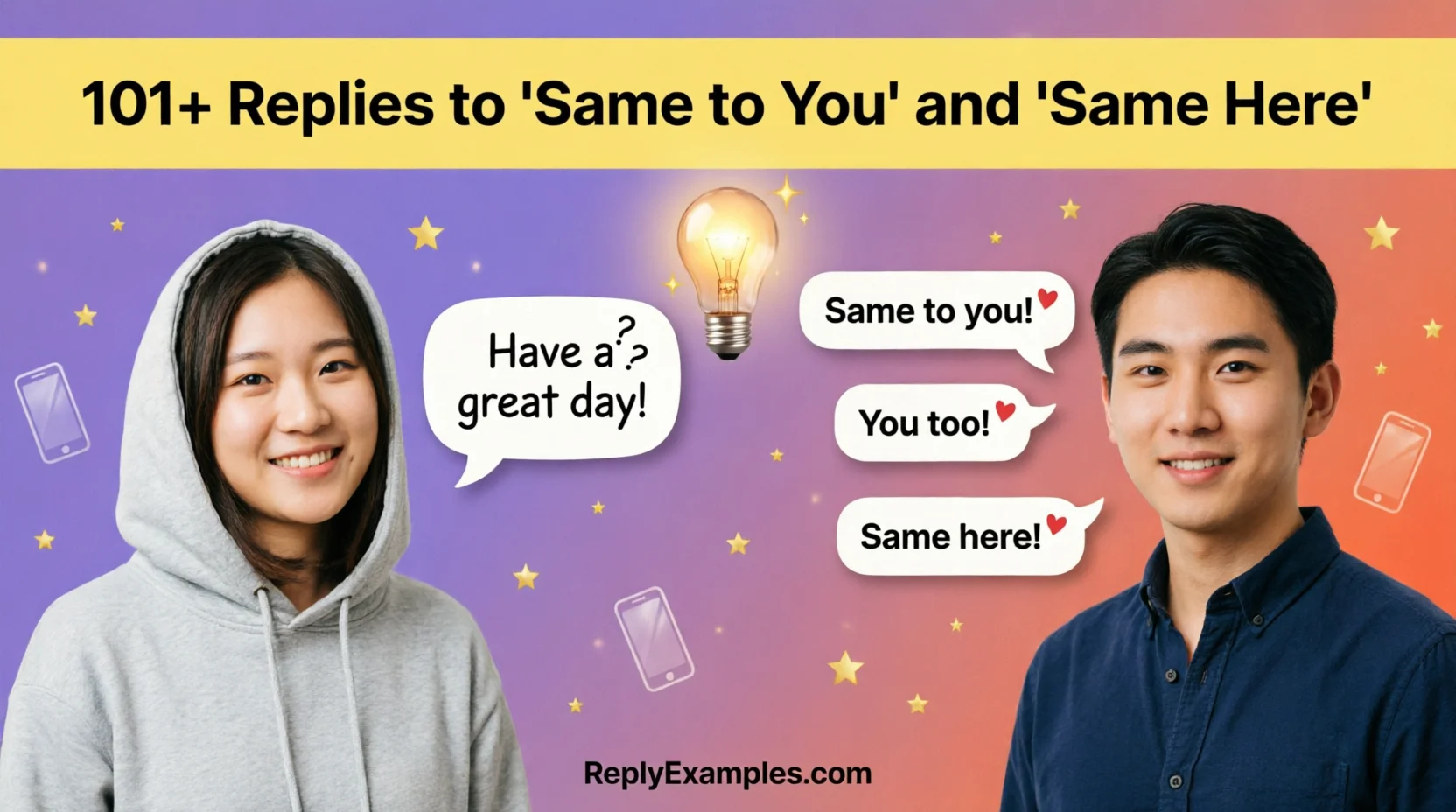 101+ Replies to "Same to You" and "Same Here"