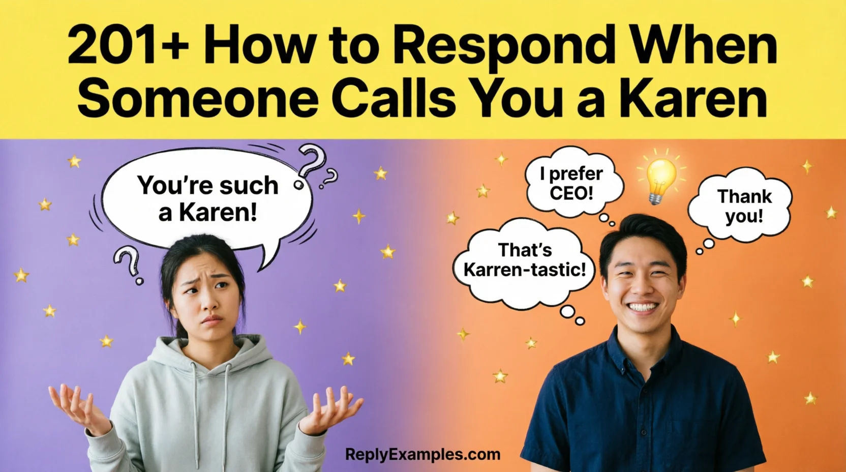 100+ How to Respond When Someone Calls You a Karen