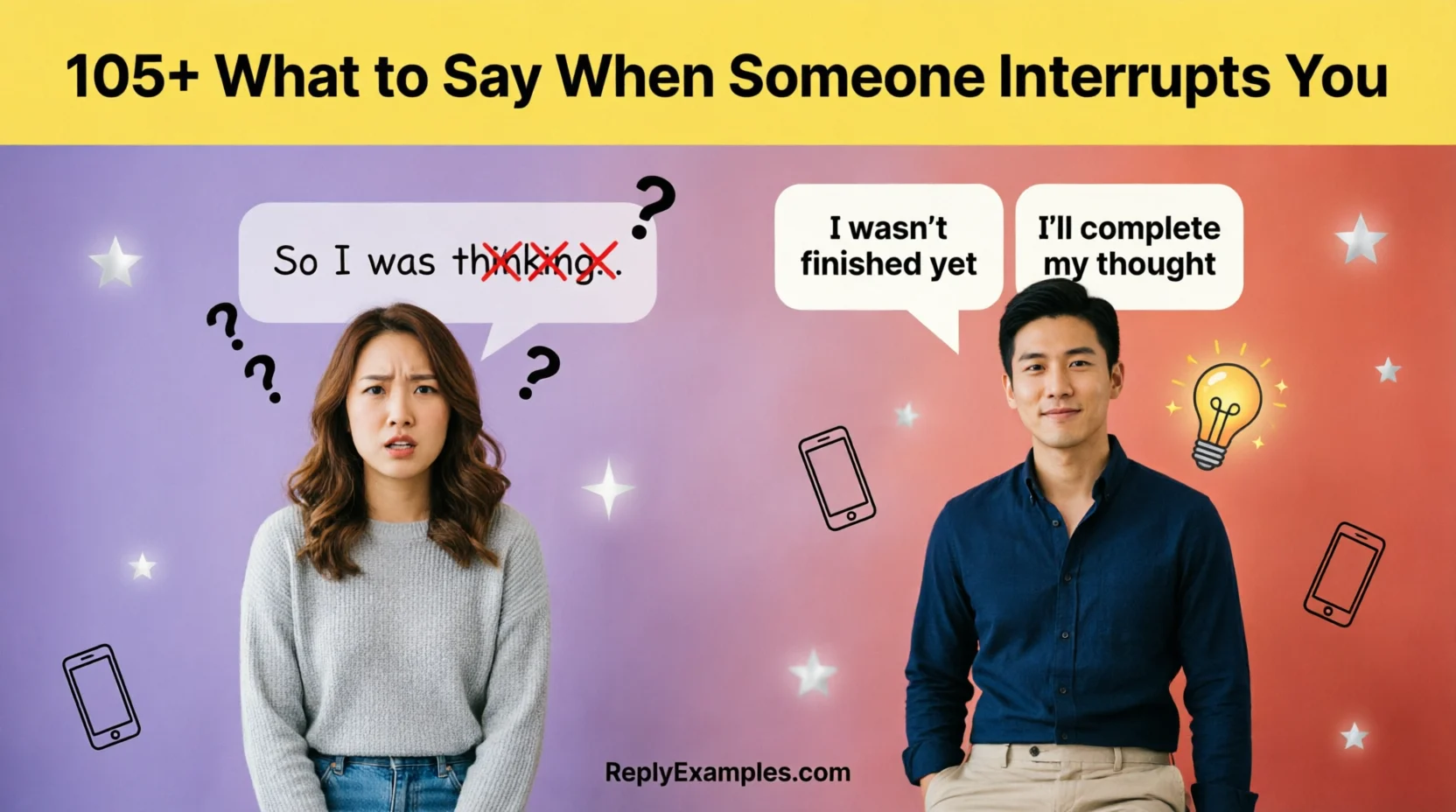 105+ What to Say When Someone Interrupts You